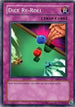 Dice Re-Roll (DR1-EN262) [Dark Revelation Volume 1]