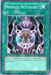Release Restraint (SD5-EN032) [Structure Deck: Warrior's Triumph]