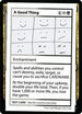 A Good Thing (No PW Symbol) [Mystery Booster: Convention Edition Exclusives]