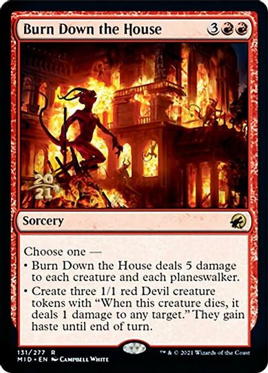 Burn Down the House (131) [Prerelease Cards]