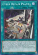 Cyber Repair Plant (SDCS-EN024) [Structure Deck: Cyber Strike]