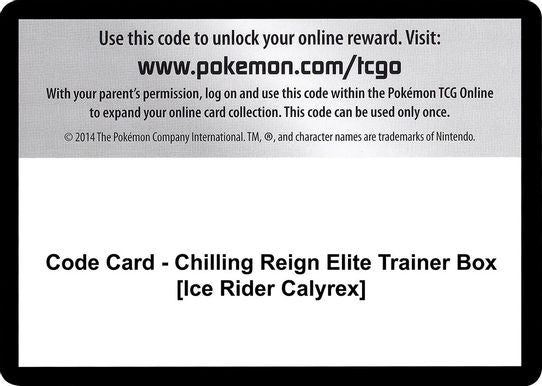 Code Card - Chilling Reign Elite Trainer Box [Ice Rider Calyrex] [SWSH06: Chilling Reign]