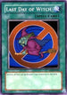 Last Day of Witch (DL9-EN001) [Duelist League Promo]