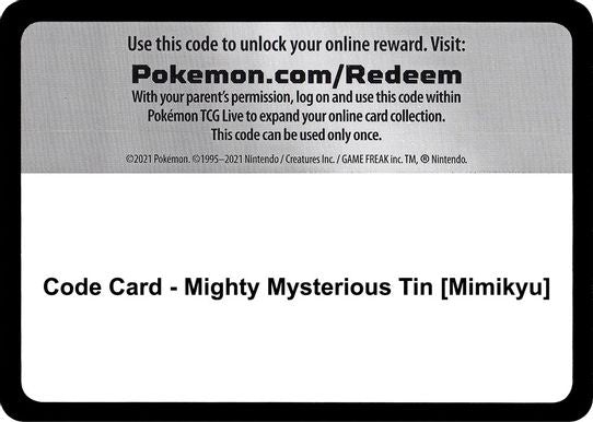 Code Card - Mighty Mysterious Tin [Mimikyu] [Miscellaneous Cards & Products]