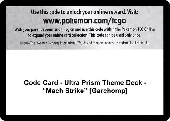Code Card - Ultra Prism Theme Deck - "Mach Strike" [Garchomp] [SM - Ultra Prism]