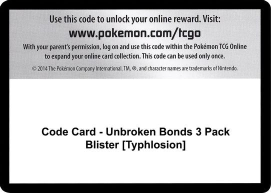 Code Card - Unbroken Bonds Pack Blister [Typhlosion] [SM - Unbroken Bonds]
