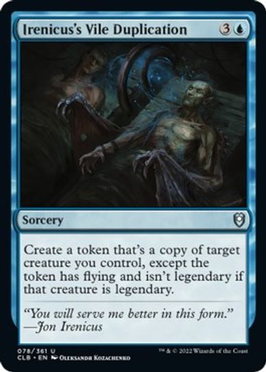 Irenicus's Vile Duplication (78) [Commander Legends: Battle for Baldur's Gate]