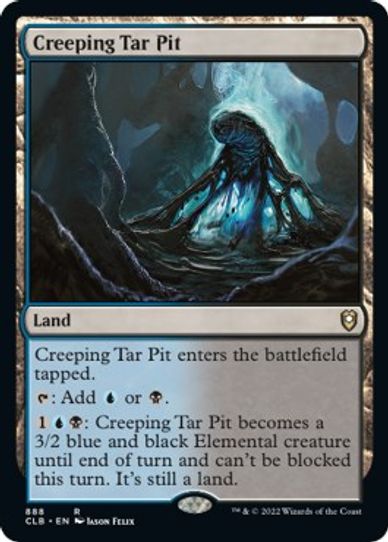 Creeping Tar Pit (888) [Commander Legends: Battle for Baldur's Gate]