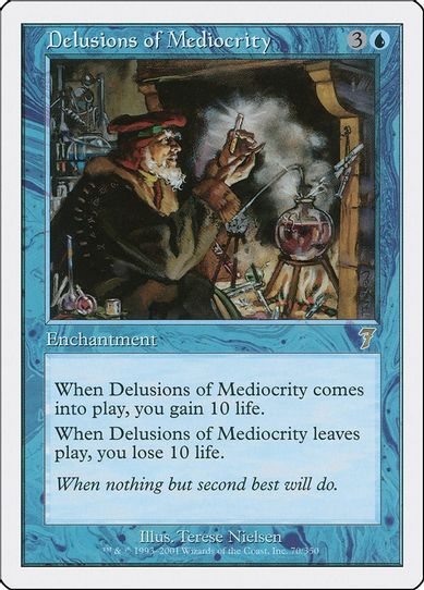 Delusions of Mediocrity (70) [7th Edition]