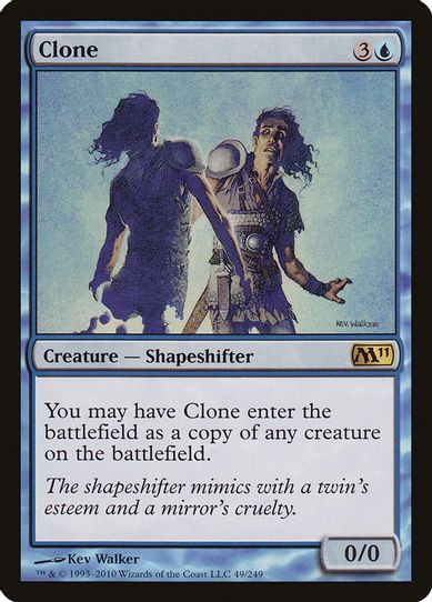 Clone (49) [Magic 2011 (M11)]