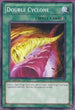 Double Cyclone (DP10-EN022) [Duelist Pack 10: Yusei 3]