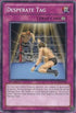 Desperate Tag (DP10-EN028) [Duelist Pack 10: Yusei 3]