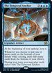 The Temporal Anchor (82) [The Brothers War]