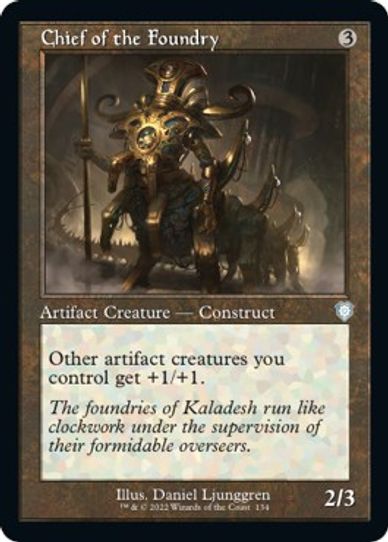 Chief of the Foundry (134) [Commander The Brothers War]