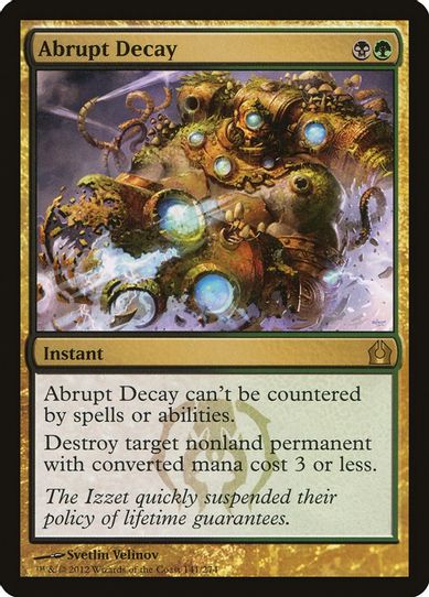 Abrupt Decay (141) [Return to Ravnica]