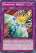 Draining Shield (BP02-EN181) [Battle Pack 2: War of the Giants]
