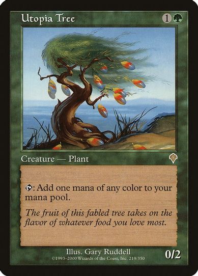 Utopia Tree (219) [Invasion]