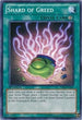 Shard of Greed (YSKR-EN041) [Starter Deck: Kaiba Reloaded]