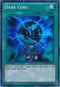 Dark Core (BPW2-EN070) [Battle Pack 2: War of the Giants – Round 2]