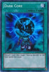 Dark Core (BPW2-EN070) [Battle Pack 2: War of the Giants – Round 2]