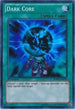Dark Core (BPW2-EN070) [Battle Pack 2: War of the Giants – Round 2]