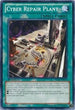 Cyber Repair Plant (SDCR-EN019) [Structure Deck: Cyber Dragon Revolution]