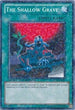 The Shallow Grave (DT03-EN091) [Duel Terminal 3]
