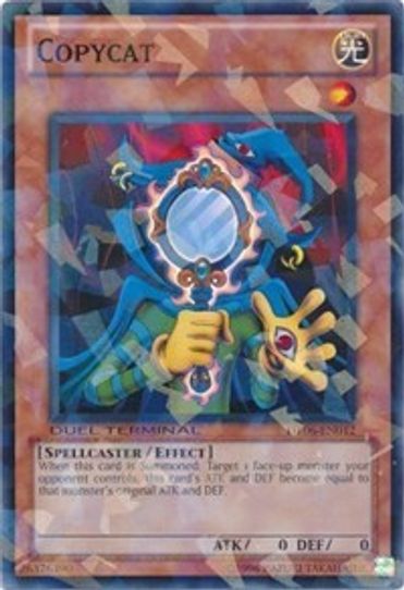 Copycat (DT06-EN012) [Duel Terminal 6]