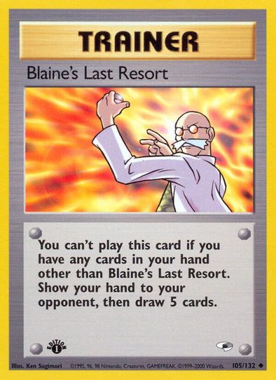 Blaine's Last Resort (105/132) [Gym Heroes]