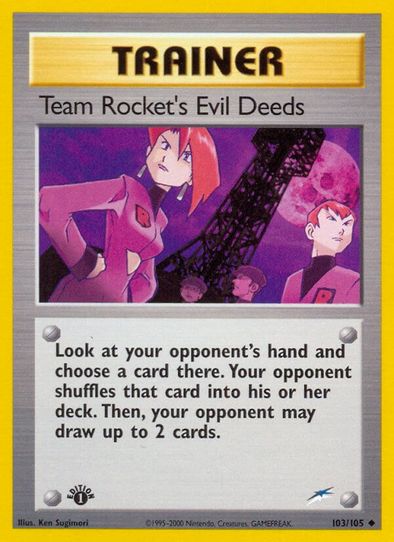 Team Rocket's Evil Deeds (103/105) [Neo Destiny]
