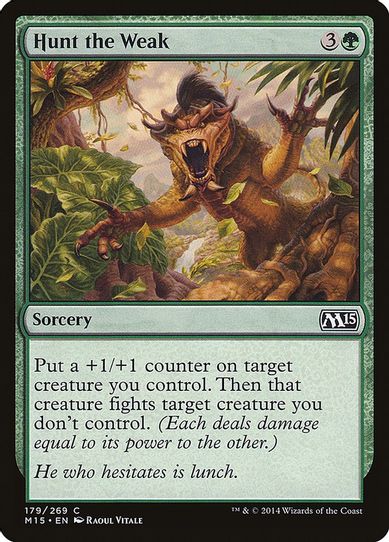 Hunt the Weak (179) [Magic 2015 (M15)]