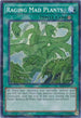 Raging Mad Plants (Shatterfoil) (BP03-EN165) [Battle Pack 3: Monster League]
