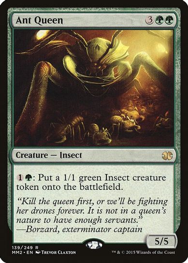 Ant Queen (139) [Modern Masters 2015]