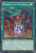 Banner of Courage (YS15-ENL21) [Starter Deck: Dark Legion]